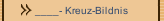 ____- Kreuz-Bildnis